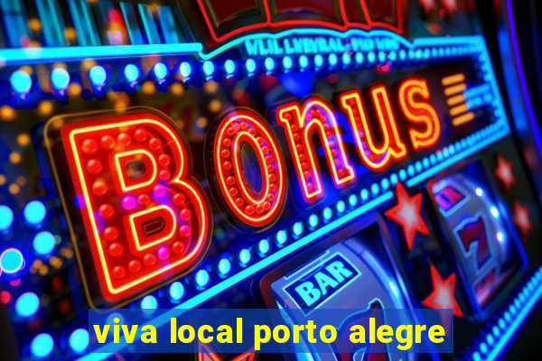 viva local porto alegre